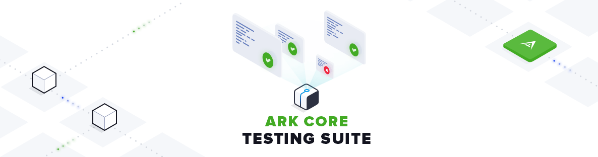 ARK Core v2 Technical Update Series — New Testing Suite | ARK Ecosystem ...